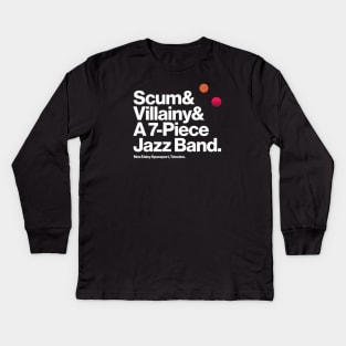 Scum and Villainy and Jazz Kids Long Sleeve T-Shirt